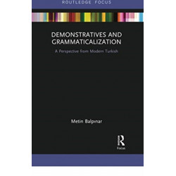 Demonstratives and Grammaticalization: A Perspective from Modern Turkish