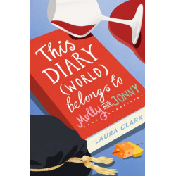 This Diary (World) Belongs to Molly and Jonny