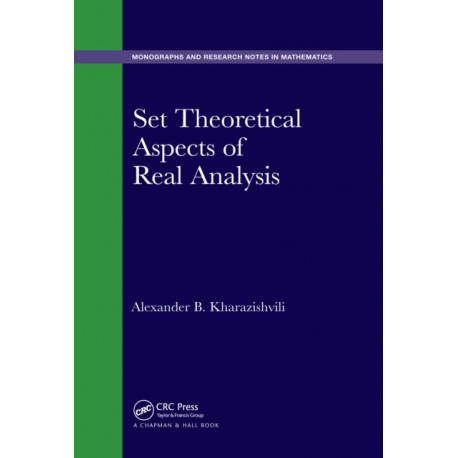 Set Theoretical Aspects of Real Analysis