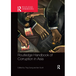Routledge Handbook of Corruption in Asia