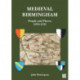 Medieval Birmingham: People and Places, 1070-1553