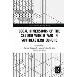 Local Dimensions of the Second World War in Southeastern Europe