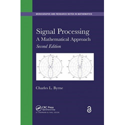 Signal Processing: A Mathematical Approach, Second Edition