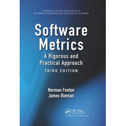 Software Metrics: A Rigorous and Practical Approach, Third Edition