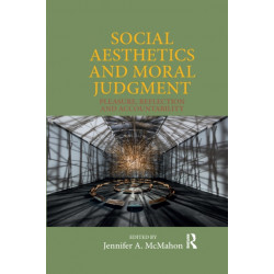 Social Aesthetics and Moral Judgment: Pleasure, Reflection and Accountability