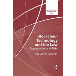 Blockchain Technology and the Law: Opportunities and Risks