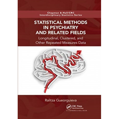 Statistical Methods in Psychiatry and Related Fields: Longitudinal, Clustered, and Other Repeated Measures Data