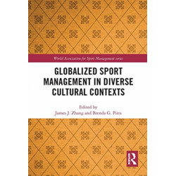 Globalized Sport Management in Diverse Cultural Contexts