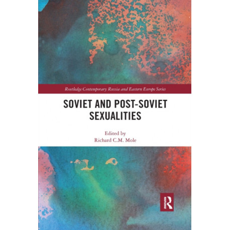 Soviet and Post-Soviet Sexualities