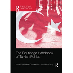The Routledge Handbook of Turkish Politics