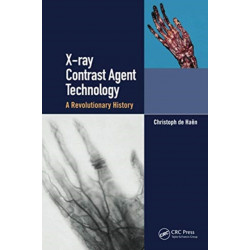 X-ray Contrast Agent Technology: A Revolutionary History
