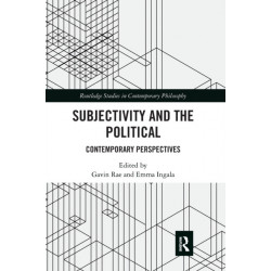 Subjectivity and the Political: Contemporary Perspectives