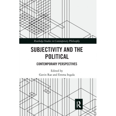 Subjectivity and the Political: Contemporary Perspectives