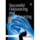 Successful Outsourcing and Multi-Sourcing