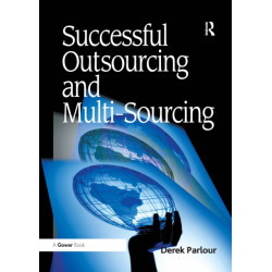 Successful Outsourcing and Multi-Sourcing