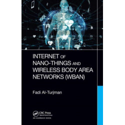 Internet of Nano-Things and Wireless Body Area Networks (WBAN)