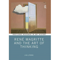 Rene Magritte and the Art of Thinking