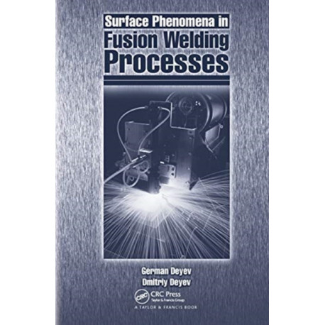 Surface Phenomena in Fusion Welding Processes