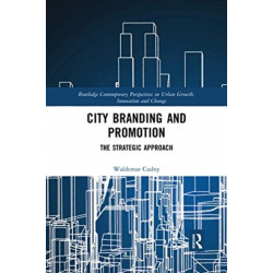 City Branding and Promotion: The Strategic Approach