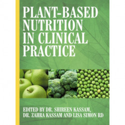 Plant-Based Nutrition in Clinical Practice