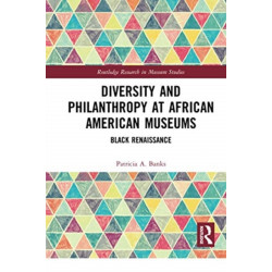 Diversity and Philanthropy at African American Museums: Black Renaissance