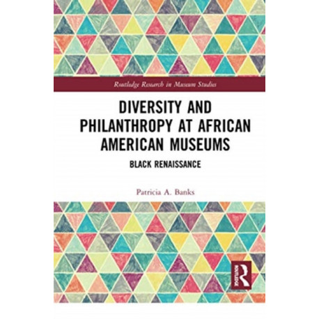 Diversity and Philanthropy at African American Museums: Black Renaissance