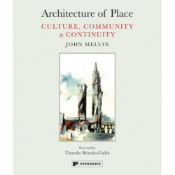 Architecture of Place: Culture, Community & Continuity