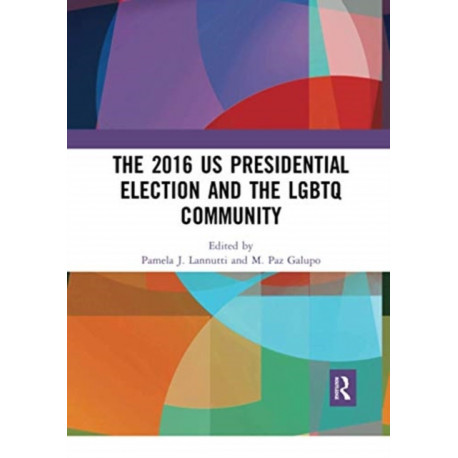 The 2016 US Presidential Election and the LGBTQ Community