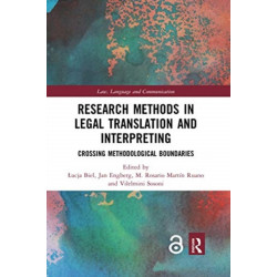 Research Methods in Legal Translation and Interpreting: Crossing Methodological Boundaries