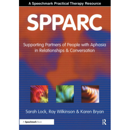 SPPARC: Supporting Partners of People with Aphasia in Relationships and Conversation
