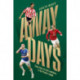 Away Days: Thirty Years of Irish Footballers in the Premier League