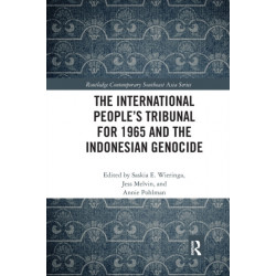 The International People’s Tribunal for 1965 and the Indonesian Genocide