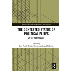 The Contested Status of Political Elites: At the Crossroads