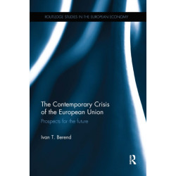 The Contemporary Crisis of the European Union: Prospects for the future