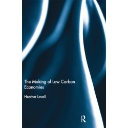 The Making of Low Carbon Economies