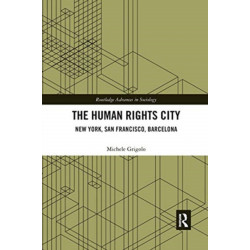 The Human Rights City: New York, San Francisco, Barcelona