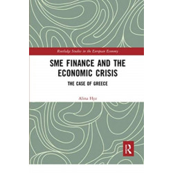 SME Finance and the Economic Crisis: The Case of Greece
