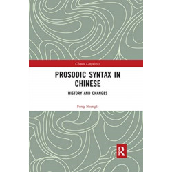 Prosodic Syntax in Chinese: History and Changes