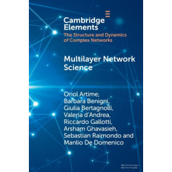 Multilayer Network Science: From Cells to Societies
