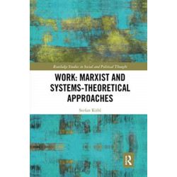 Work: Marxist and Systems-Theoretical Approaches