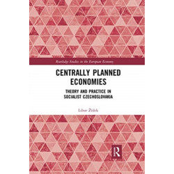 Centrally Planned Economies: Theory and Practice in Socialist Czechoslovakia