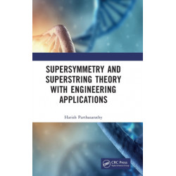 Supersymmetry and Superstring Theory with Engineering Applications