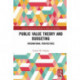Public Value Theory and Budgeting: International Perspectives