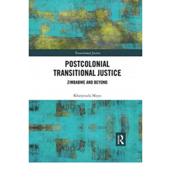 Postcolonial Transitional Justice: Zimbabwe and Beyond
