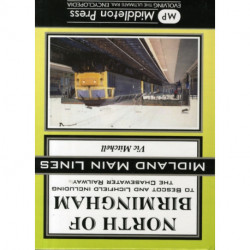 North of Birmingham: To Bescot and Litchfield Including the Chasewater Railway.