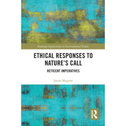 Ethical Responses to Nature’s Call: Reticent Imperatives