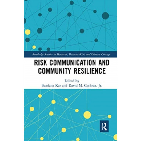 Risk Communication and Community Resilience