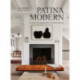 Patina Modern: A Guide to Designing Warm, Timeless Interiors