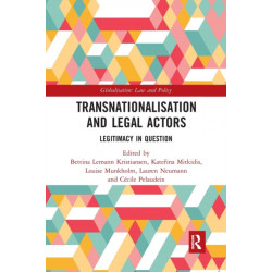 Transnationalisation and Legal Actors: Legitimacy in Question