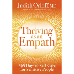 Thriving as an Empath: 365 Days of Self-Care for Sensitive People